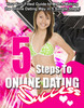 Thumbnail 5 Steps To Online Dating Success + resell rights w/mrr