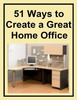 Thumbnail 51 Ways to Create a Great Home Office + resell rights w/mrr