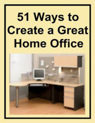 Product picture 51 Ways to Create a Great Home Office + resell rights w/mrr