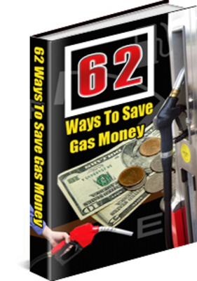 Product picture 62 Tips To Save Gas Money + resell rights w/mrr