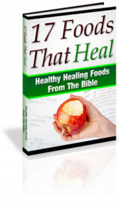 Product picture 17 Bible Foods That Heal w/mrr + resell rights
