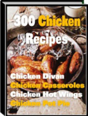 Product picture 300 tasty and easy Chicken Recipes w/mrr + resell rights